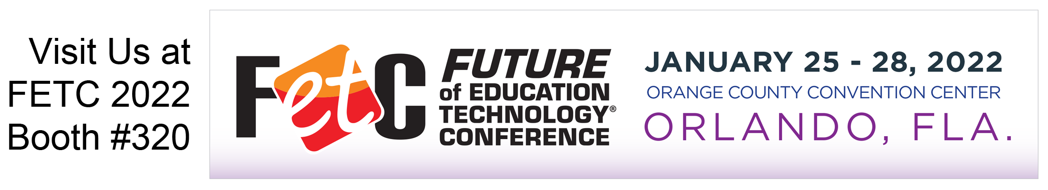 Visit us at FETC 2022 - Booth #320